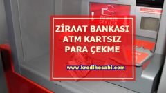 Ziraat Bankası ATM’den Kartsız Para Nasıl Çekilir?   