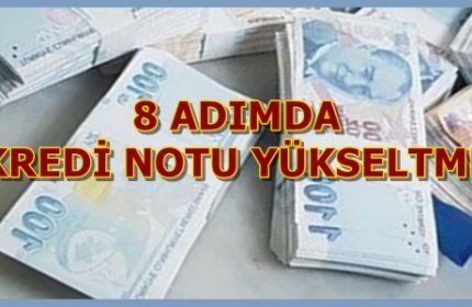 Kredi Notu Yükseltmenin 8 Adımı