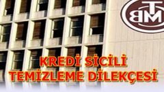 Kredi Sicili Temizleme Başvuru Dilekçesi (Sicil Affı)