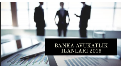 Banka Avukatlık İlanları 2019