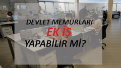 Memurlar Hangi Ek İşleri Yapabilir?