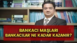 Bankacı Maaşları (GÜNCEL-2022)
