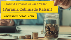 Tasarruf Etmenin En Basit Yolları (Paranız Cebinizde Kalsın)