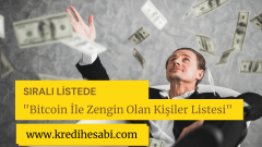 Bitcoin İle Zengin Olan Kişiler Listesi (Sıralı Liste)