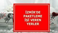 İzmir’de Evde Paketleme İşi Nasıl Yapılır?